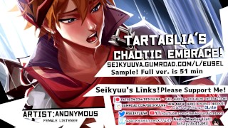 Tartaglia - CRAZED & CHAOTIC [Erotic Audio] [Genshin Impact] [Female Listener]