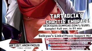 Tartaglia - CRAZED & CHAOTIC [Erotic Audio] [Genshin Impact] [Female Listener]