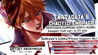 Tartaglia - CRAZED & CHAOTIC [Genshin Impact] [Erotic Audio] [Male Listener]