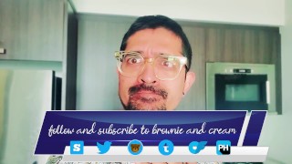 Brownie Creams To Porn!!