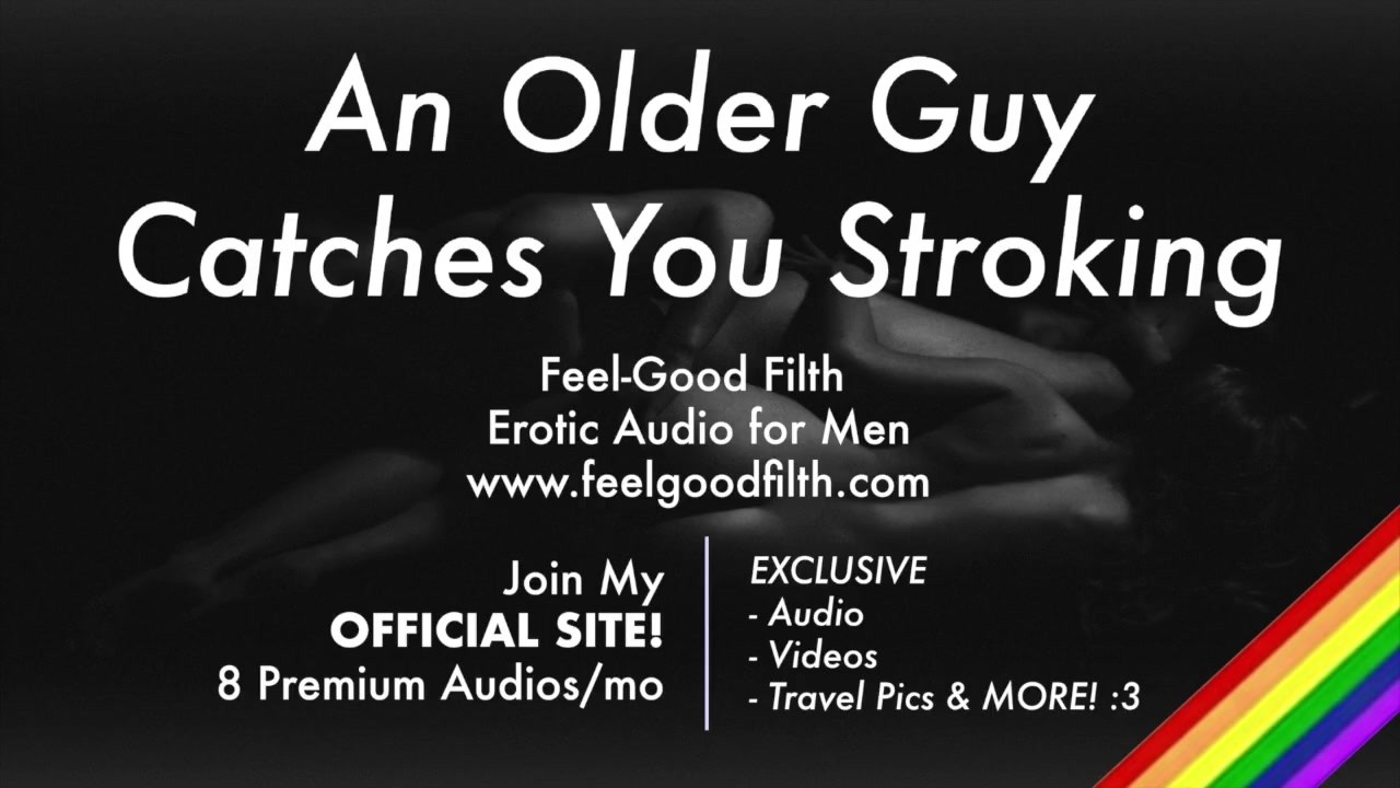 Older Guy Catches You Stroking & Teaches You A Lesson With His Big Cock  [Erotic Audio for Men]