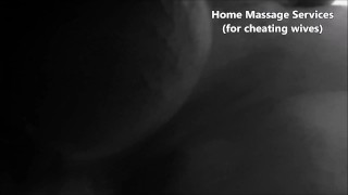 Home Massage Services for Cheating Wives