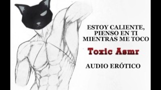 Estoy caliente, pienso en ti mientras me toco [ASMR] [Audio Erótico] [Voz de hombre]
