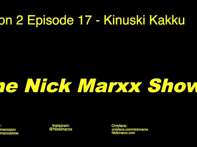 THE NICK MARXX SHOW SEASON 2 EPISODE 17 FINLAND SEXTAPE