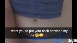 Sexting my step bro on Snapchat until he fucks me and cums in my pussy (@joyliii_real add me)