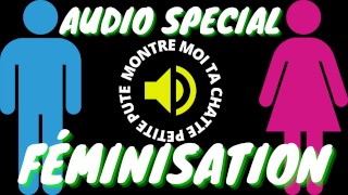 Attention ! Audio Spécial Féminisation pour gay !