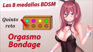 Rol JOI: Aventura Hentai - 5º medalla BDSM, Orgasmo bondage.