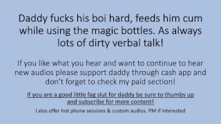 Daddy Fucks His Boy, Feeds Him Cum while using special bottles. (Verbal Dirty Talk)