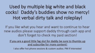 Boy gets used by Daddy and his buddies Big White BWC and Big Black BBC. Dirty talk Roleplay