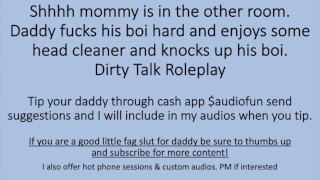 Shhh mommy is in the other room. Head Cleaner Daddy Boi Dirty Talk Roleplay