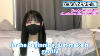 How to withstand glans torture after ejaculation ♡