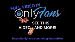 Mia giantess BBW body worship, vore and farts