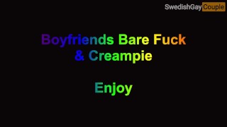 Boyfriends Bare Fuck & Creampie