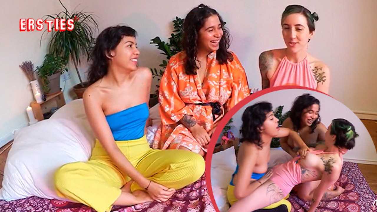 Ersties: 3 Sexy Babes Get Together For a Sex Party