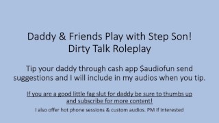 Daddy and Buddy's use his Step Son while Mom's away (Dirty Talk Roleplay)