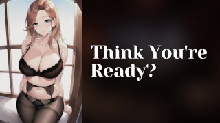 Think You're Ready? | wlw Lesbian Erotic Audio ASMR Roleplay