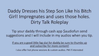 Daddy Puts His Boy in Panties. Impregnates. Dirty Talk. Roleplay