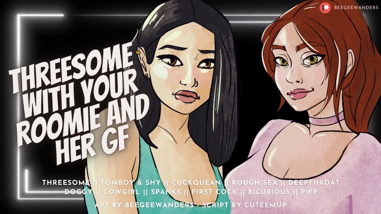 Threesome With Your Bicurious Roomie & Her Girlfriend [Cucking Your Roomie]  | Audio Roleplay