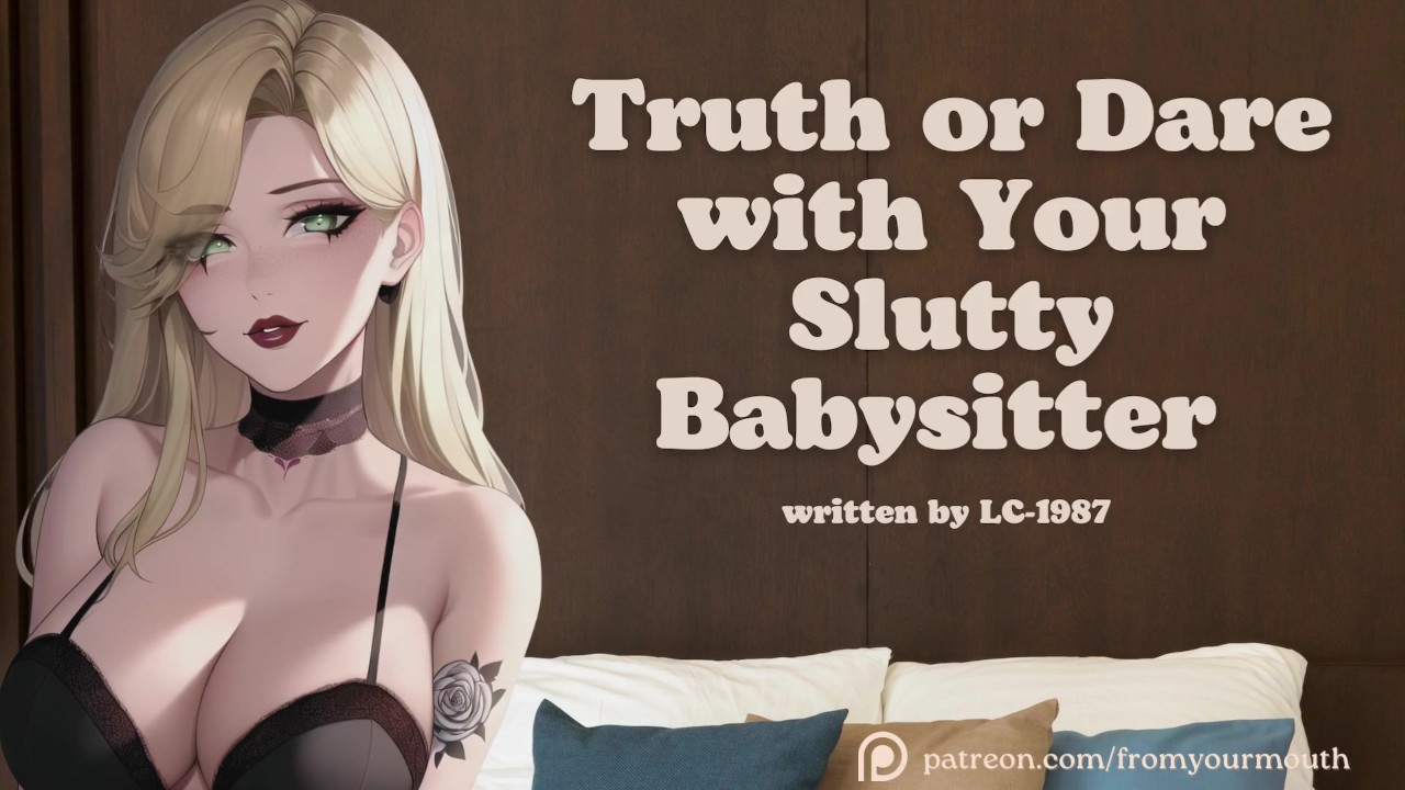 Truth or Dare with Your Slutty Babysitter │Audio Roleplay - Бесплатное  порно - YouPorn