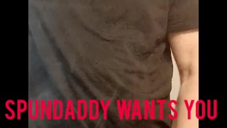 SPUNDADDY WANTS YOU TO TAKE HIS COCK AND BLOW A CLOUD ON IT