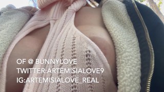 Artemisia Love big tits big nipples flashing outdoor~OF@BunnyLove Twitter:ArtemisiaLove9
