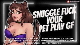 Cuddling & Fucking Your Pet Play Girlfriend || Audio Roleplay [Fsub] [Monstergirl]