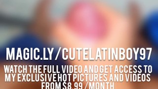 POV Jerking my big uncut latino cock with oil and moaning until I cum