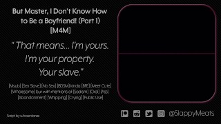 [M4M] Ordering Your Brand New Sex Slave to Be Your Boyfriend (But Master! part1/4) [Audio]