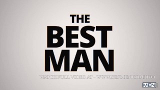 The Best Man/ MEN / Deacon, Johnny Donovan, Dom King
