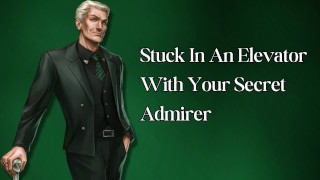 Stuck in an Elevator with Your Secret Admirer (M4F Erotic Audio for Women)