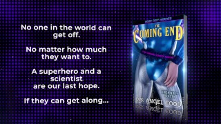The Coming End: An Erotic Gay Superhero Adventure