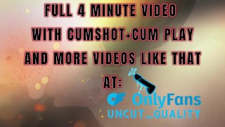 slow cum play on uncut cock! cock ring made it huge!!