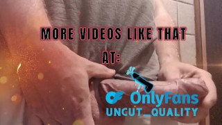 playing with my huge uncut cock at a public bathroom! tight foreskin