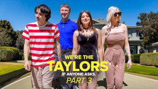 320px x 180px - We're the Taylors Part 3: Family Mayhem by GotMYLF feat. Kenzie Taylor, Gal  Ritchie & Whitney OC - Free Porn Videos - YouPorn