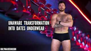 Unaware transformation into date Underwear