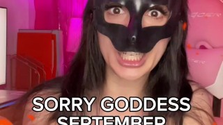 SORRY GODDESS SEPTEMBER Femdom JOI Orgasm Control - Cum Schedule on OnlyFans!