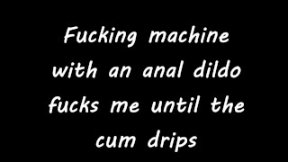 Fucking machine with an anal dildo fucks me until the cum drips