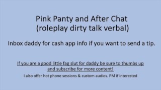 Pink Panty and Aftercare Chat (Roleplay Dirty Talk Verbal ASMR)