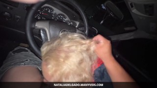 Throat fucking and cumshot while driving - Natalia Delgado