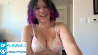CHUBBY FAT CURVY THICC HORNY BBW GIRL VANILLA FAITH ARDALAN
