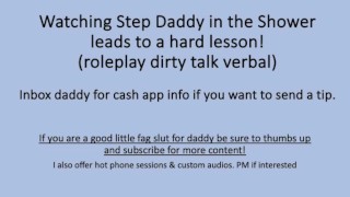 Caught Watchihg Step Dad in the Shower Leads to Hard Lesson (Verbal Dirty Talk)