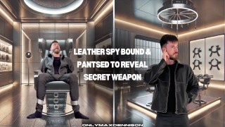 Leather bound & pantsed to reveal secret weapon