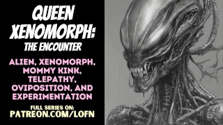 [F4A] Queen Xenomorph: The Encounter [PATREON PREVIEW] [ALIEN] [MONSTER GIRL] [MOMMY] [ROLEPLAY] [