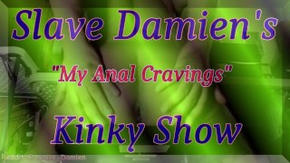SD Kinky Show - My Anal Cravings 54
