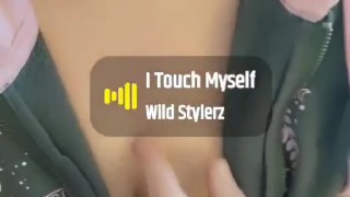 I touch myself