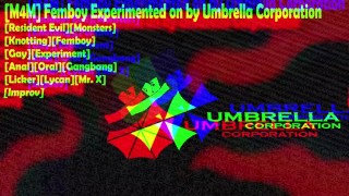 [M4M] Femboy Experimented on by Umbrella Corporation