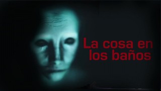 La COSA EN LOS BAÑOS (Terror REAL)
