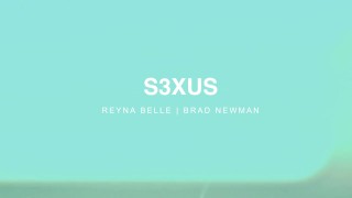Parabolic - S3XUS - Reyna Belle - Brad Newman